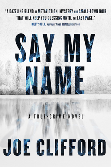 Joe Clifford: Say My Name